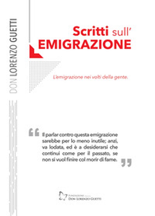 Scritti sull'emigrazione. L'emigrazione nei volti della gente - Librerie.coop Scritti sull'emigrazione. L'emigrazione nei volti della gente - Librerie.coop