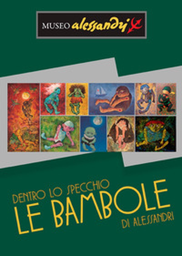 Dentro lo specchio. Le bambole di Alessandri - Librerie.coop
