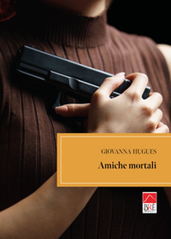 Amiche mortali - Librerie.coop Amiche mortali - Librerie.coop