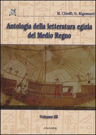 Antologia della letteratura egizia del Medio Regno - Vol. 3 - Librerie.coop