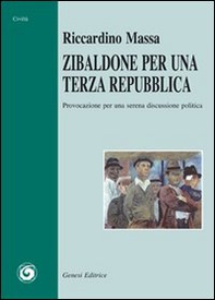 Zibaldone per una terza repubblica - Librerie.coop Zibaldone per una terza repubblica - Librerie.coop