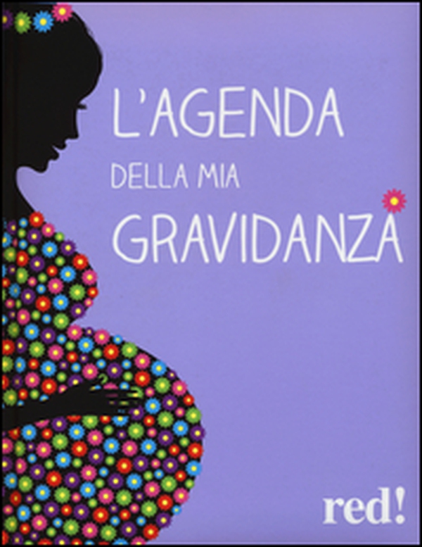 L'agenda della mia gravidanza - Librerie.coop L'agenda della mia gravidanza - Librerie.coop