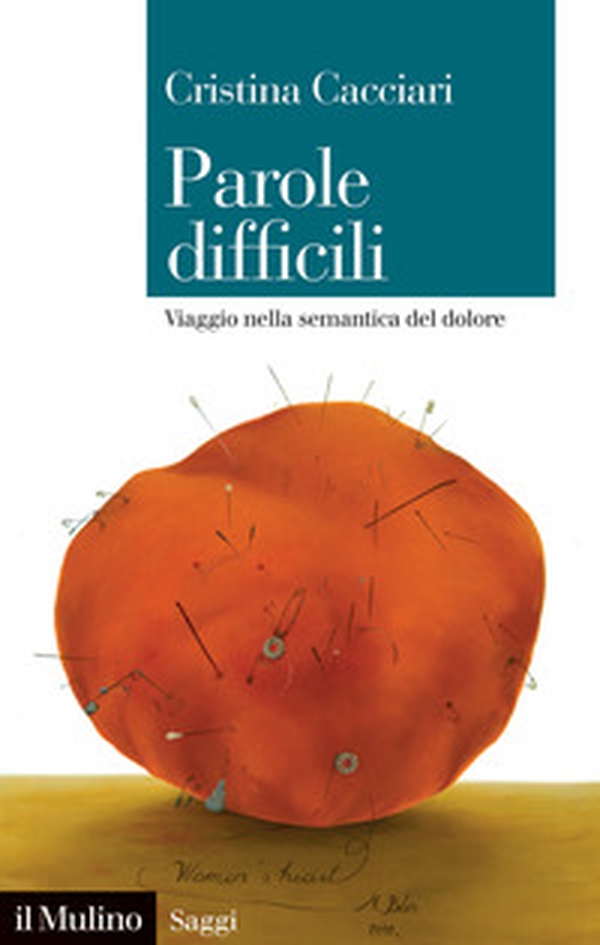 Parole difficili. Viaggio nella semantica del dolore - Librerie.coop Parole difficili. Viaggio nella semantica del dolore - Librerie.coop