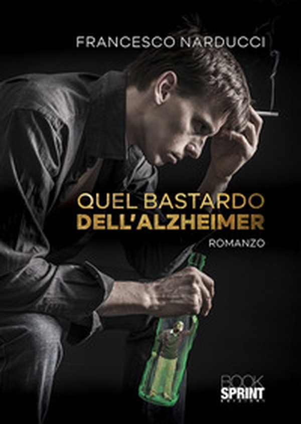 Quel bastardo dell'Alzheimer - Librerie.coop Quel bastardo dell'Alzheimer - Librerie.coop