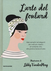 L'arte del foulard - Librerie.coop