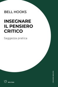Insegnare il pensiero critico. Saggezza pratica - Librerie.coop Insegnare il pensiero critico. Saggezza pratica - Librerie.coop