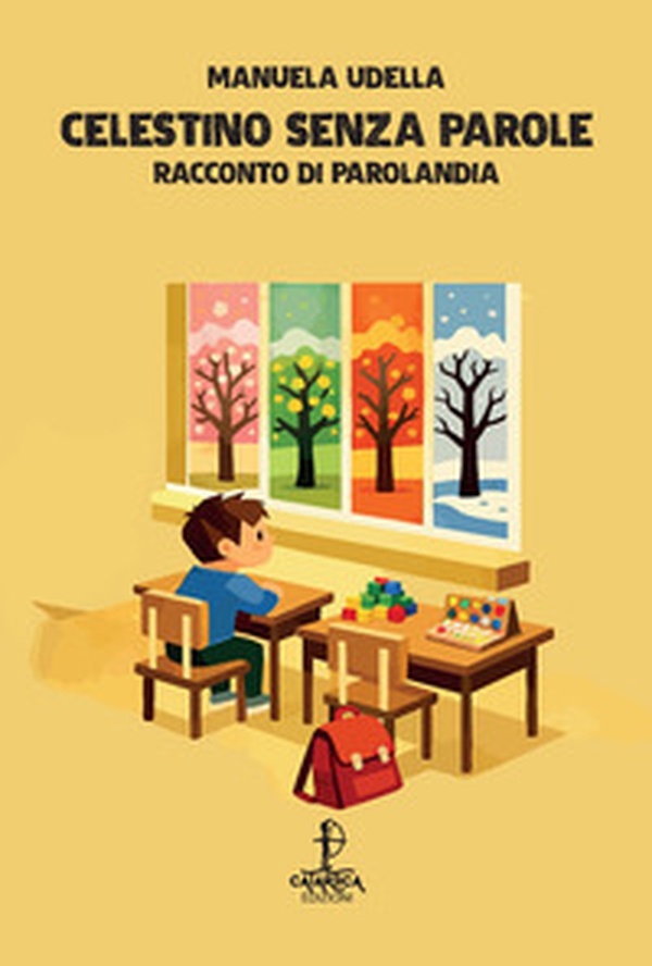 Celestino senza parole. Racconto di Parolandia - Librerie.coop