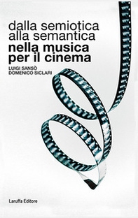 Dalla semiotica alla semantica nella musica per il cinema - Librerie.coop