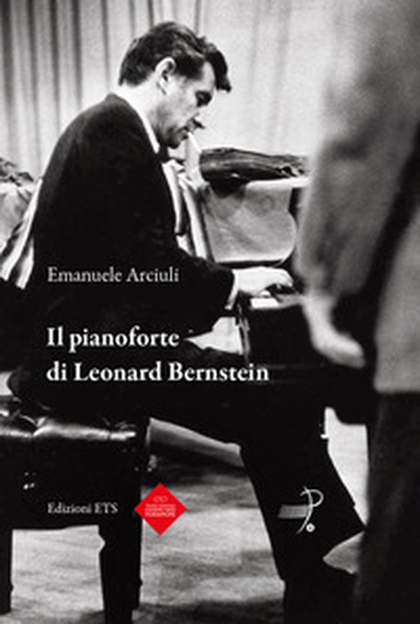 Il pianoforte di Leonard Bernstein - Librerie.coop Il pianoforte di Leonard Bernstein - Librerie.coop