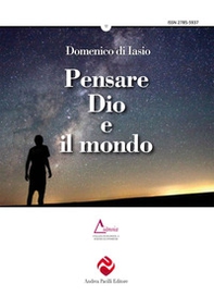 Pensare Dio e il mondo - Librerie.coop