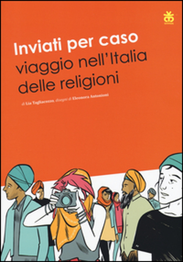 Inviati per caso. Viaggio nell'Italia delle religioni - Librerie.coop Inviati per caso. Viaggio nell'Italia delle religioni - Librerie.coop