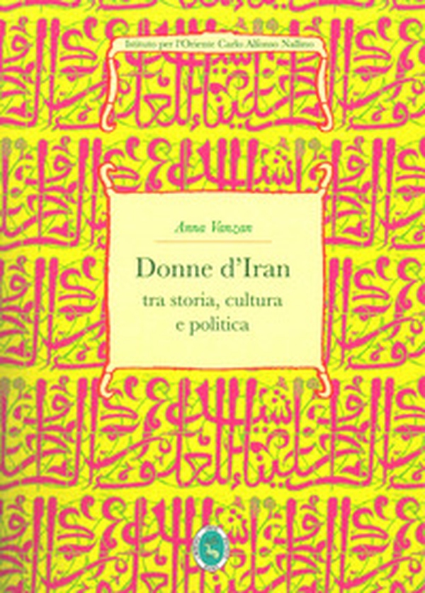 Donne d'Iran tra storia, cultura e politica - Librerie.coop Donne d'Iran tra storia, cultura e politica - Librerie.coop