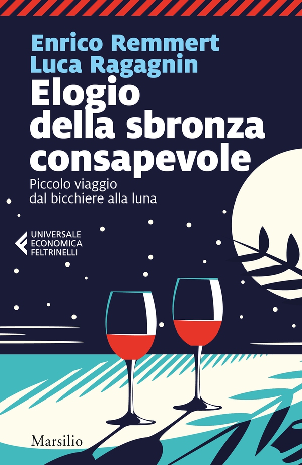 Elogio della sbronza consapevole - Librerie.coop Elogio della sbronza consapevole - Librerie.coop
