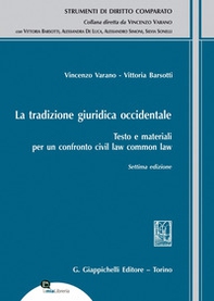 La tradizione giuridica occidentale. Testo e materiali per un confronto civil law common law - Librerie.coop