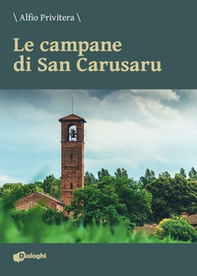 Le campane di San Carusaru - Librerie.coop