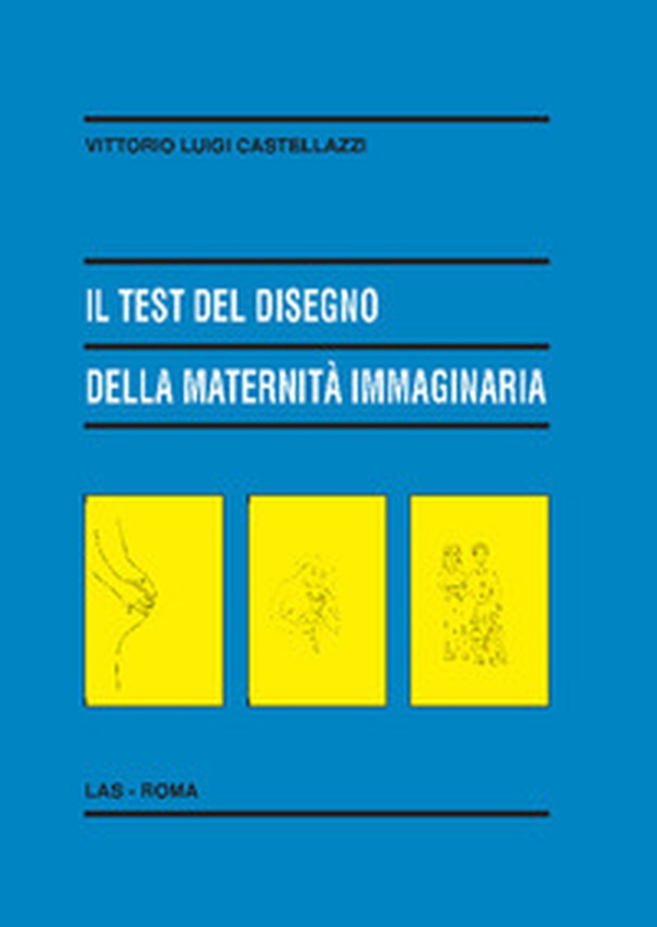 Il test del disegno della maternità immaginaria - Librerie.coop Il test del disegno della maternità immaginaria - Librerie.coop