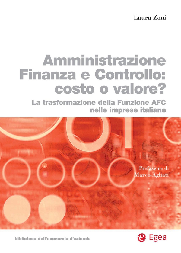 Amministrazione Finanza Controllo: costo o valore? - Librerie.coop Amministrazione Finanza Controllo: costo o valore? - Librerie.coop