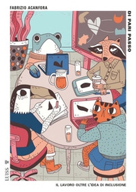 Di pari passo. Il lavoro oltre l'idea di inclusione - Librerie.coop