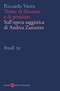 Trame di discorso e di pensiero. Sull'opera saggistica di Andrea Zanzotto - Librerie.coop