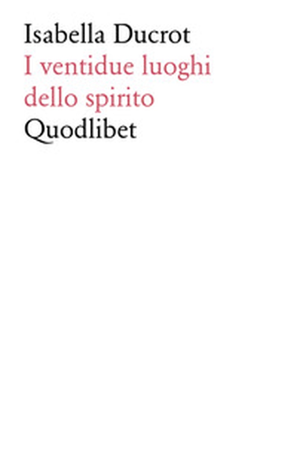 I ventidue luoghi dello spirito - Librerie.coop I ventidue luoghi dello spirito - Librerie.coop
