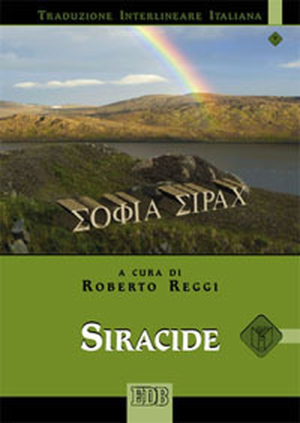 Siracide. Versione interlineare in italiano - Librerie.coop Siracide. Versione interlineare in italiano - Librerie.coop