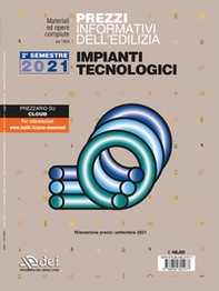 Prezzi informativi dell'edilizia. Impianti tecnologici. 2° semestre 2021 - Librerie.coop