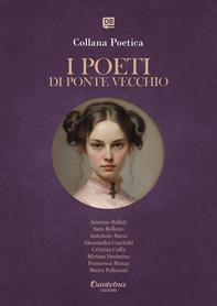 Collana Poetica I Poeti di Ponte Vecchio vol.14 - Edizione 2025 - Librerie.coop