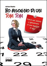 Ho bisogno di un Tom Tom - Librerie.coop