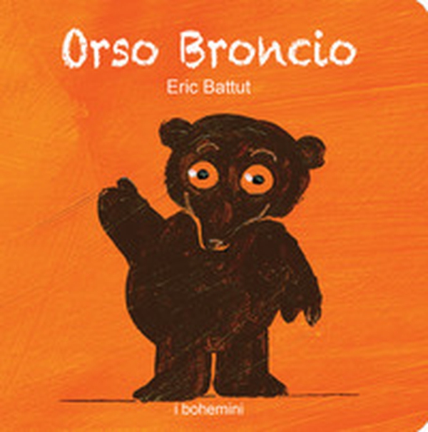 Orso Broncio - Librerie.coop Orso Broncio - Librerie.coop