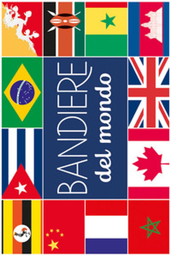 Bandiere del mondo - Librerie.coop Bandiere del mondo - Librerie.coop
