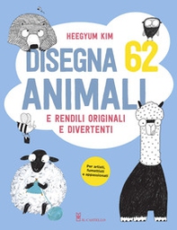 Disegna 62 animali e rendili originali e divertenti - Librerie.coop