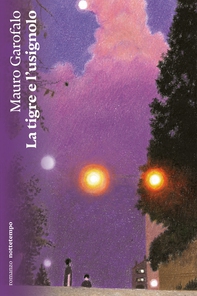 La tigre e l'usignolo - Librerie.coop