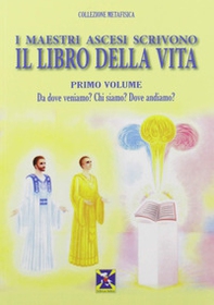 I maestri ascesi scrivono il libro della vita - Librerie.coop