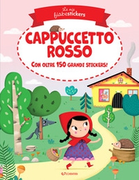 Cappuccetto Rosso. Le mie fiabestickers - Librerie.coop