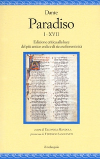 Paradiso I-XVII. Edizione critica alla luce del più antico codice di sicura fiorentinità - Librerie.coop Paradiso I-XVII. Edizione critica alla luce del più antico codice di sicura fiorentinità - Librerie.coop