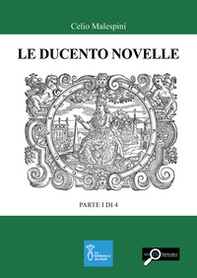 Le ducento novelle. Parte I di 4 - Librerie.coop
