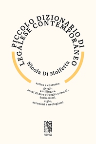 Piccolo dizionario di legalese contemporaneo - Librerie.coop Piccolo dizionario di legalese contemporaneo - Librerie.coop