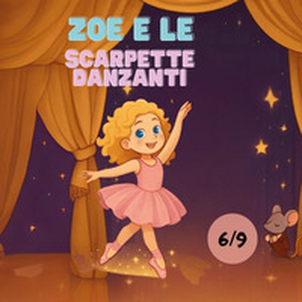 Zoe e le scarpette danzanti - Librerie.coop Zoe e le scarpette danzanti - Librerie.coop