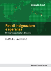 Reti di indignazione e di speranza - Nuova edizione - Librerie.coop Reti di indignazione e di speranza - Nuova edizione - Librerie.coop