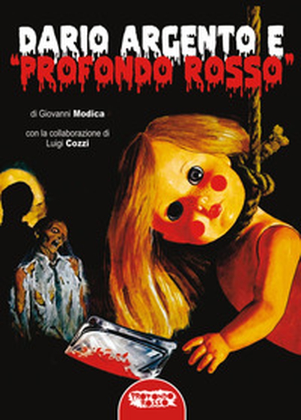 Dario Argento e «Profondo Rosso» - Librerie.coop Dario Argento e «Profondo Rosso» - Librerie.coop