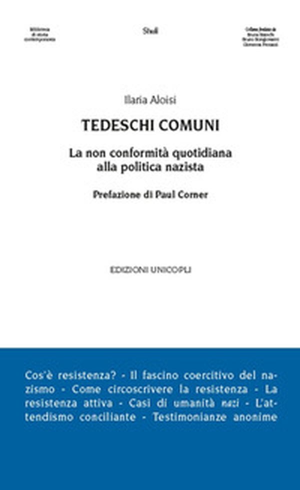 Tedeschi comuni. La non conformità quotidiana alla politica nazista - Librerie.coop Tedeschi comuni. La non conformità quotidiana alla politica nazista - Librerie.coop