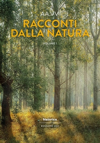 Racconti dalla natura. Edizione 2021 - Librerie.coop