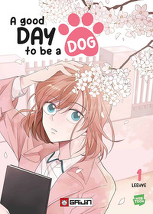 A good day to be a dog - Vol. 1 - Librerie.coop