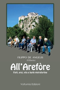 All'Arefòre. Fatti, eroi, vita e burle pietrafortine - Librerie.coop
