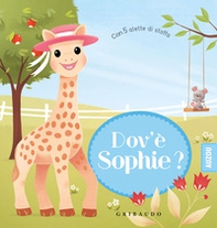 Dov'è Sophie? Sophie la giraffa - Librerie.coop