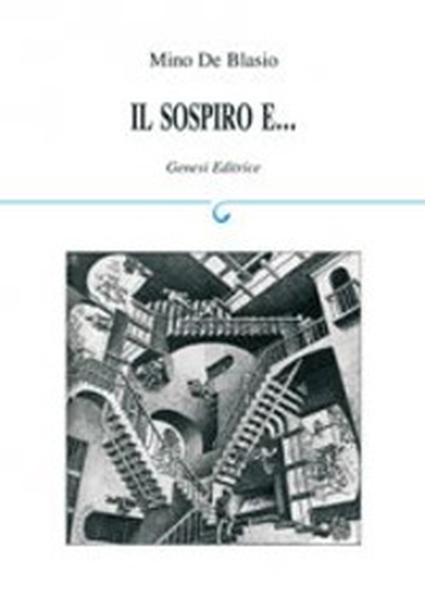 Il sospiro e... - Librerie.coop Il sospiro e... - Librerie.coop