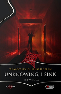 Unknowing, I sink - Librerie.coop