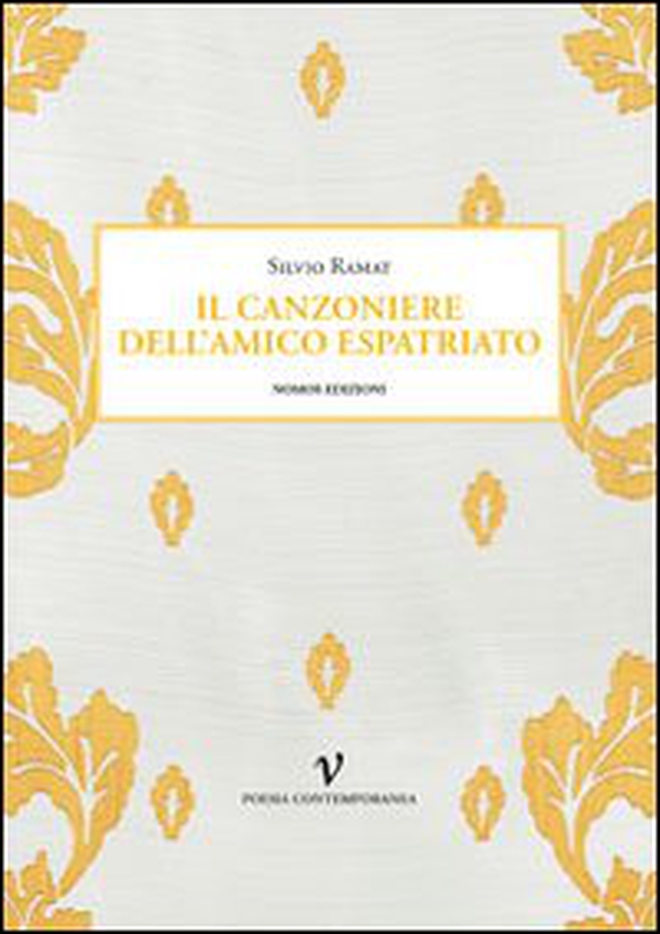 Il canzoniere dell'amico espatriato - Librerie.coop Il canzoniere dell'amico espatriato - Librerie.coop