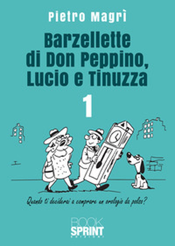 Barzellette di Don Peppino, Lucio e Tinuzza - Vol. 1 - Librerie.coop