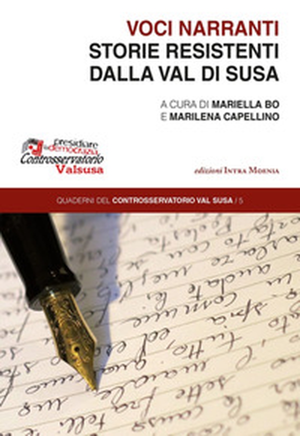 Voci narranti. Storie resistenti dalla Val di Susa - Librerie.coop Voci narranti. Storie resistenti dalla Val di Susa - Librerie.coop